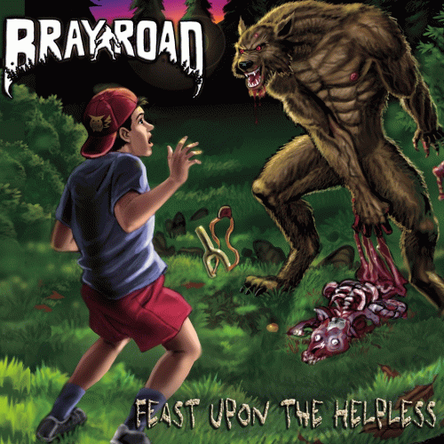 Bray Road : Feast Upon the Helpless